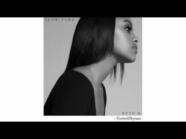 Ruth B. - Slow Fade (Audio)